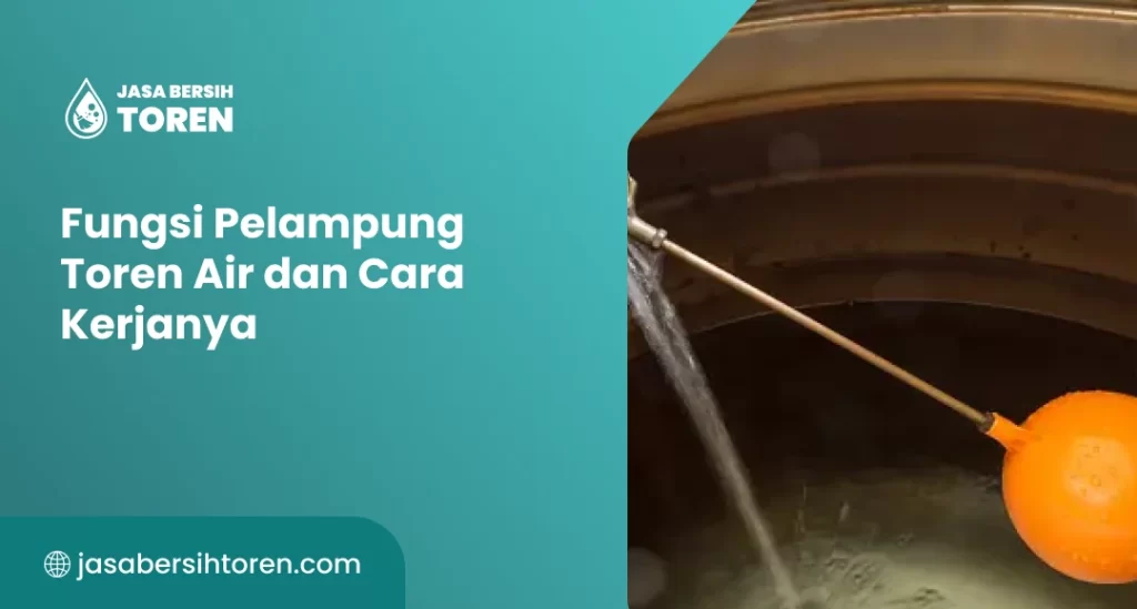 Fungsi Pelampung Toren Air dan Cara Kerjanya