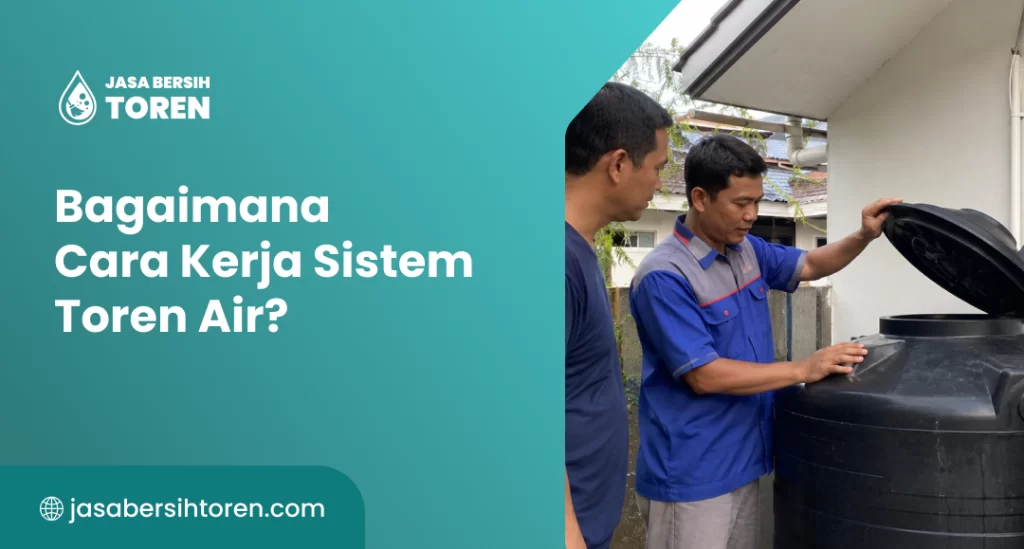 Bagaimana Cara Kerja Sistem Toren Air?