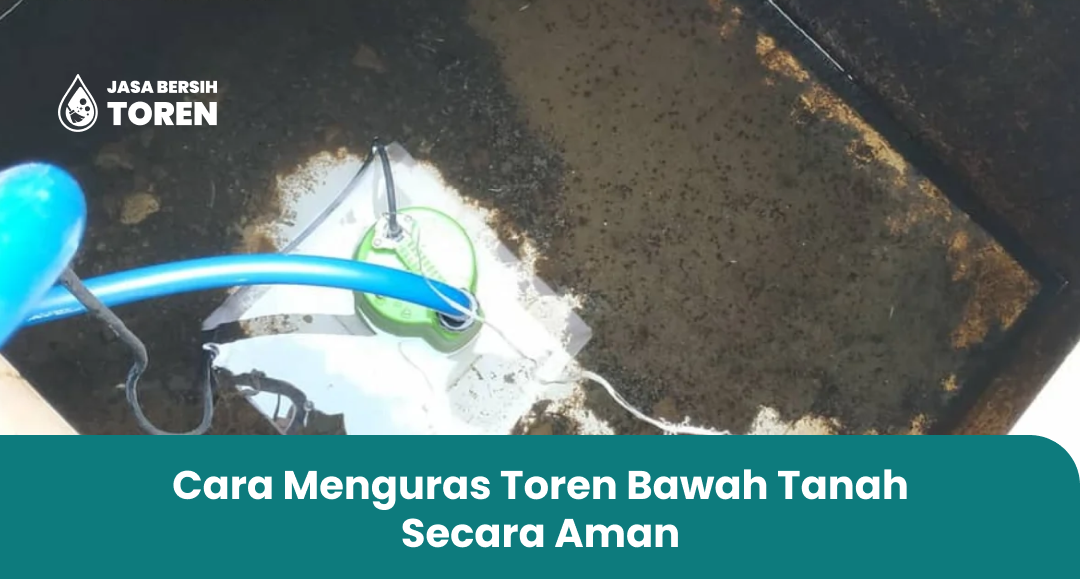 Cara Menguras Toren Bawah Tanah Secara Aman