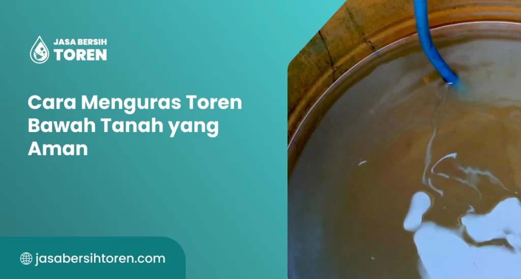 Cara Menguras Toren Bawah Tanah yang Aman