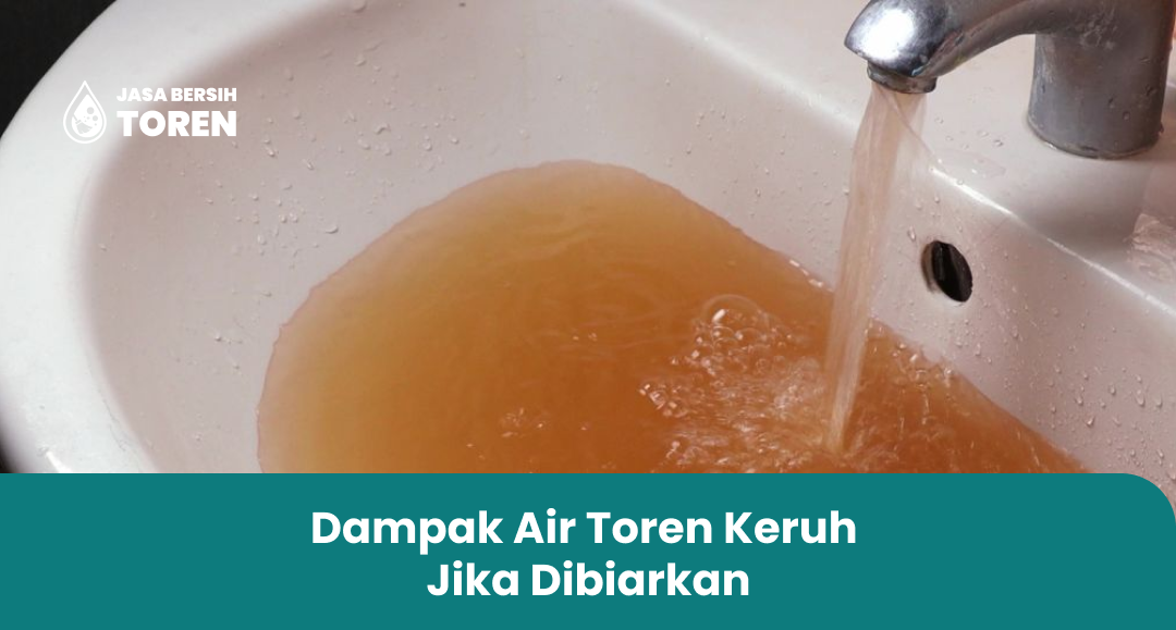 Dampak Air Toren Keruh Jika Dibiarkan