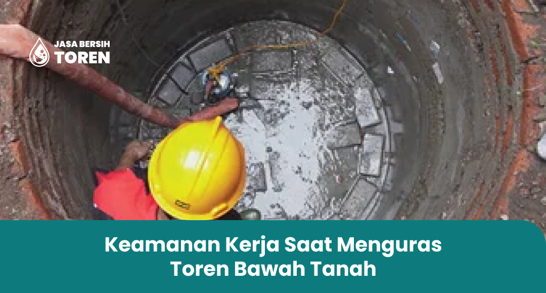 Keamanan Kerja Saat Menguras Toren Bawah Tanah