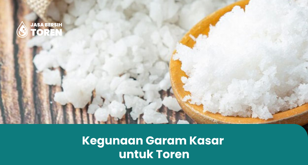 Kegunaan Garam Kasar untuk Toren
