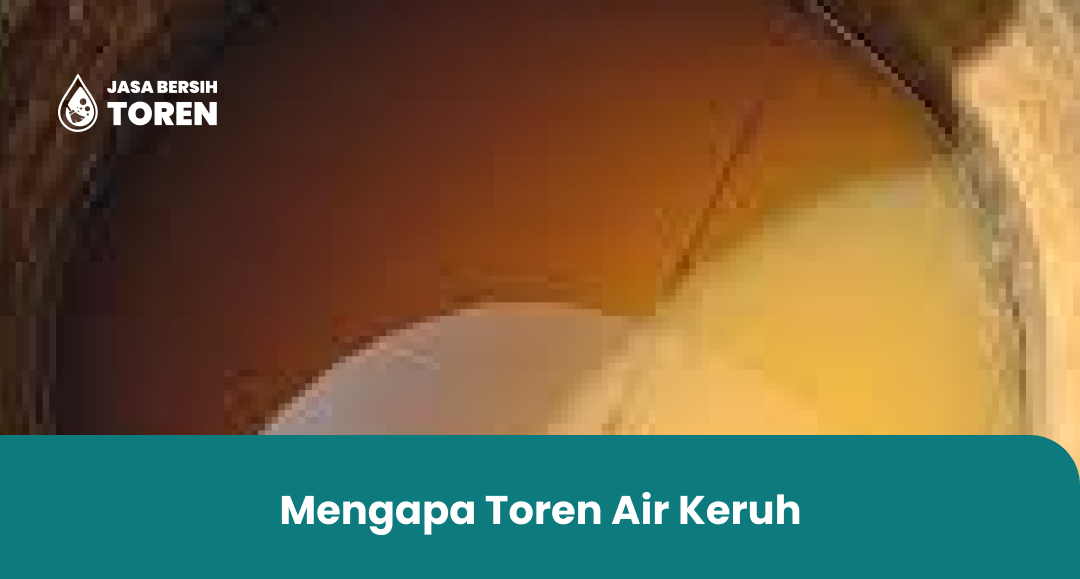 Mengapa Toren Air Keruh