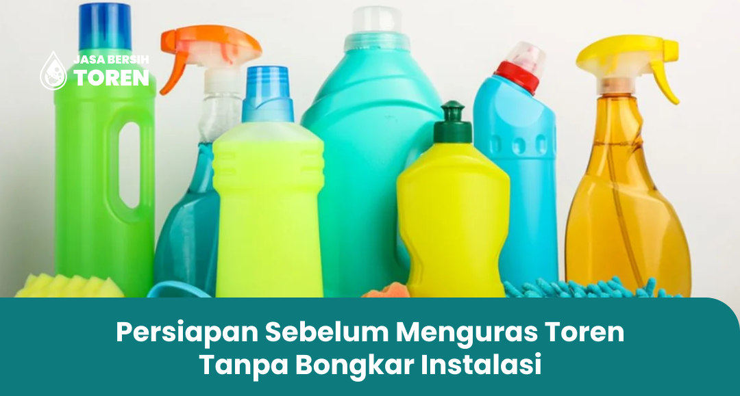 Persiapan Sebelum Menguras Toren Tanpa Bongkar Instalasi