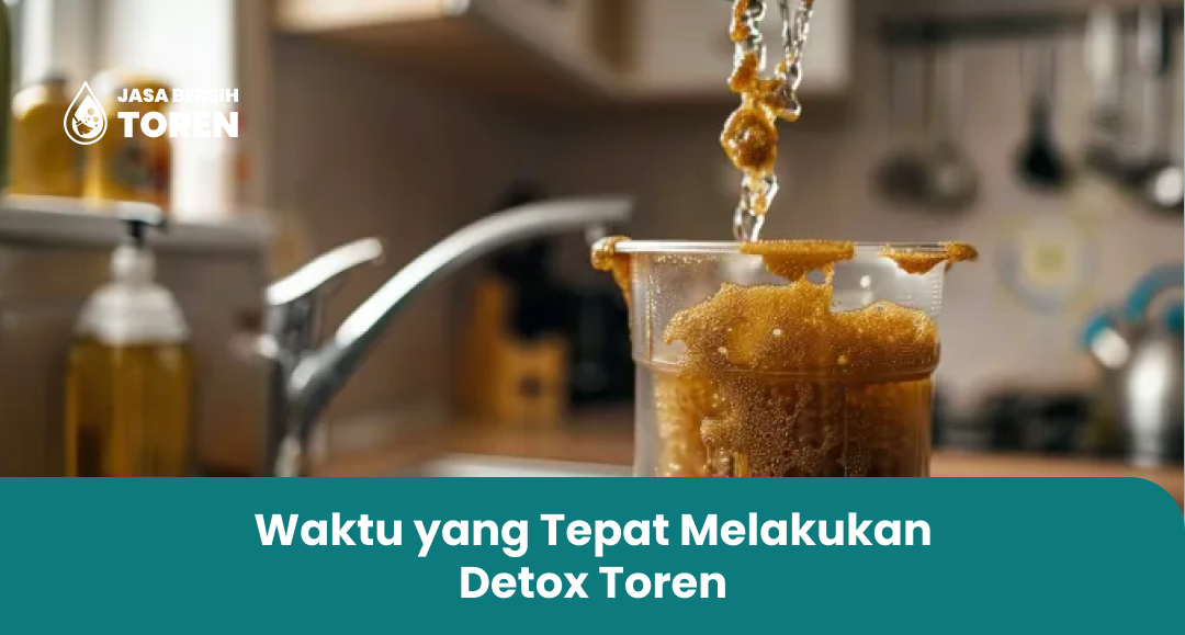 Waktu yang Tepat Melakukan Detox Toren