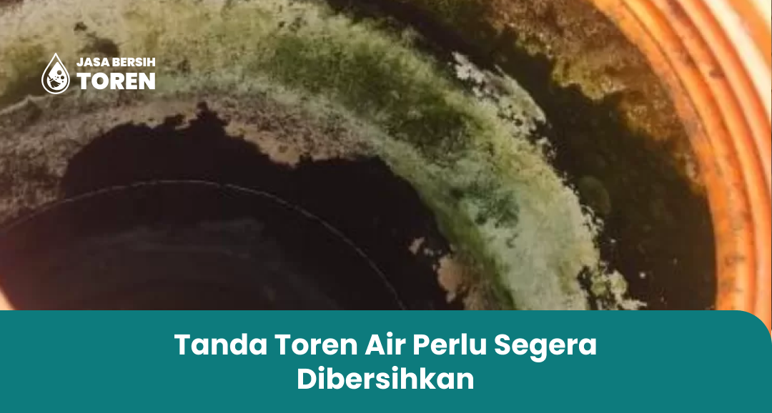 Tanda Toren Air Perlu Segera Dibersihkan