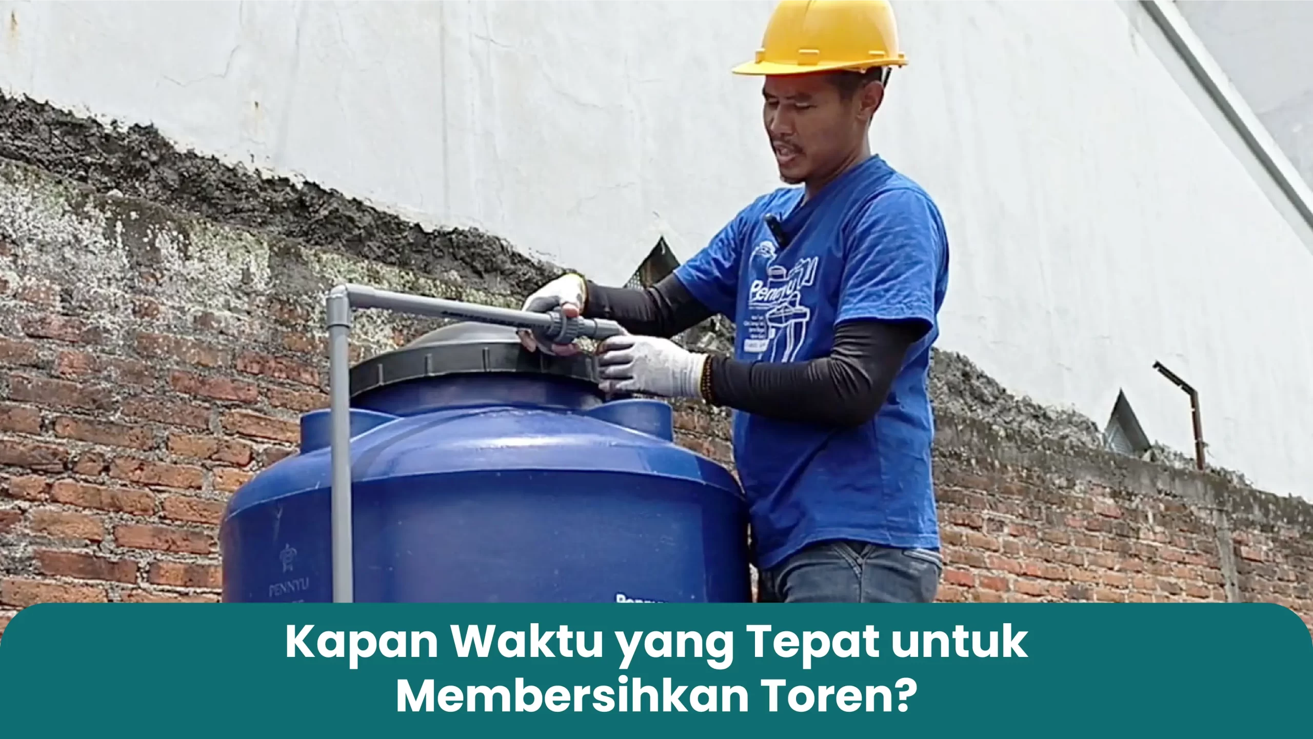 Kapan Waktu yang Tepat untuk Membersihkan Toren