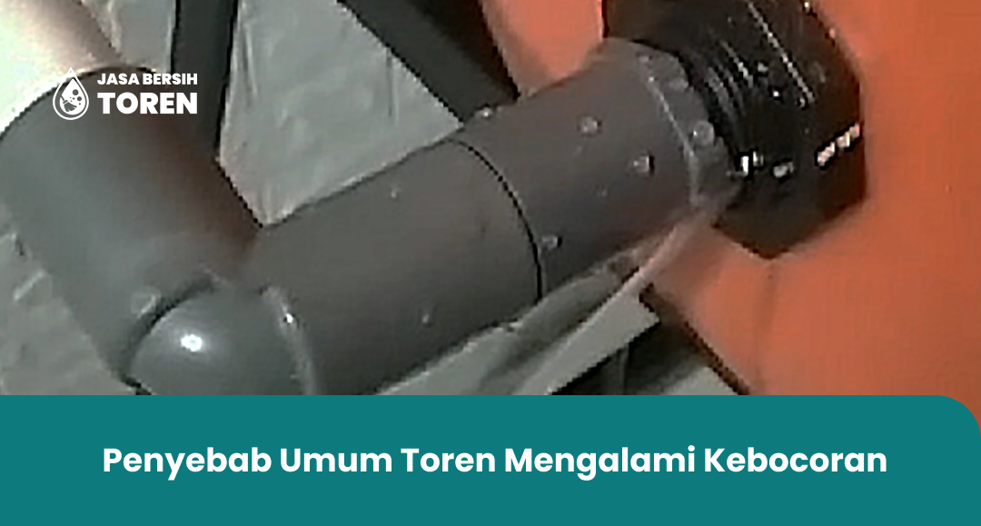 Penyebab Umum Toren Mengalami Kebocoran