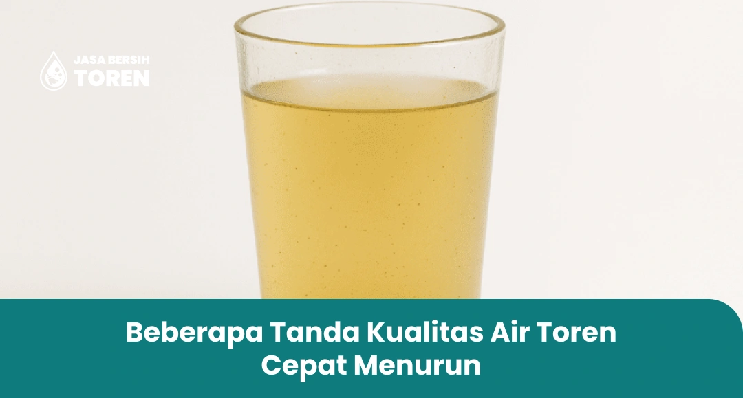 Beberapa Tanda Kualitas Air Toren Cepat Menurun