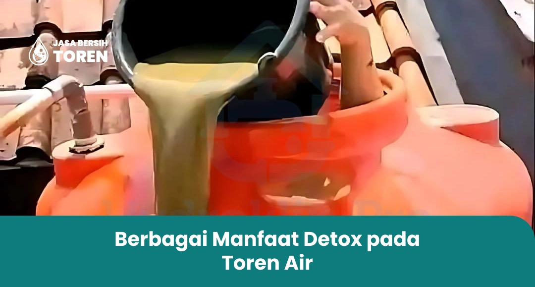 Berbagai Manfaat Detox pada Toren Air