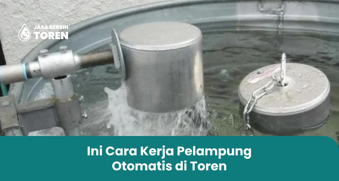 Ini Cara Kerja Pelampung Otomatis di Toren