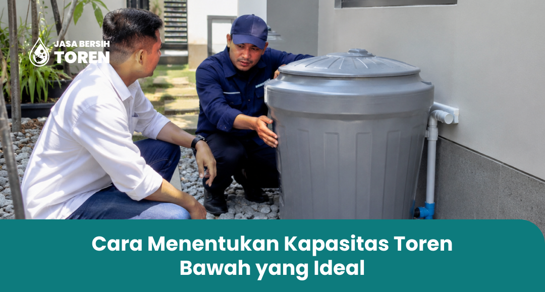 Cara Menentukan Kapasitas Toren Bawah yang Ideal