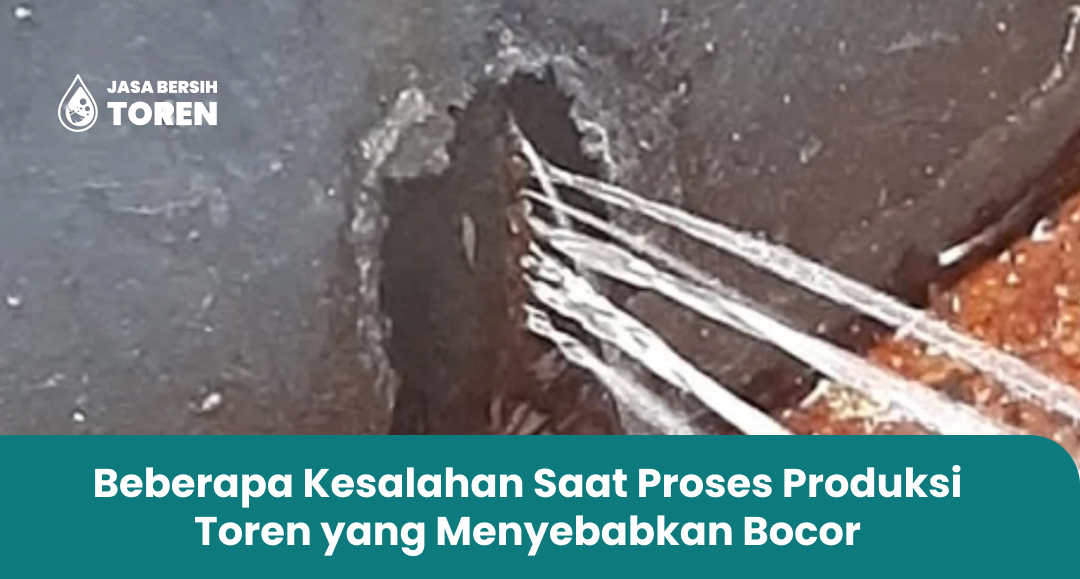 Beberapa Kesalahan Saat Proses Produksi Toren yang Menyebabkan Bocor