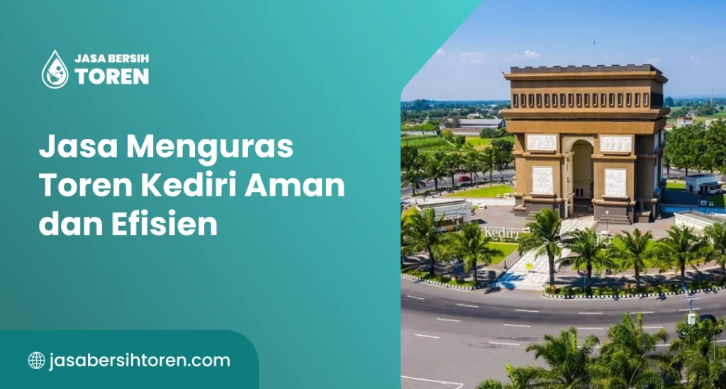 Jasa Menguras Toren Kediri Aman dan Efisien