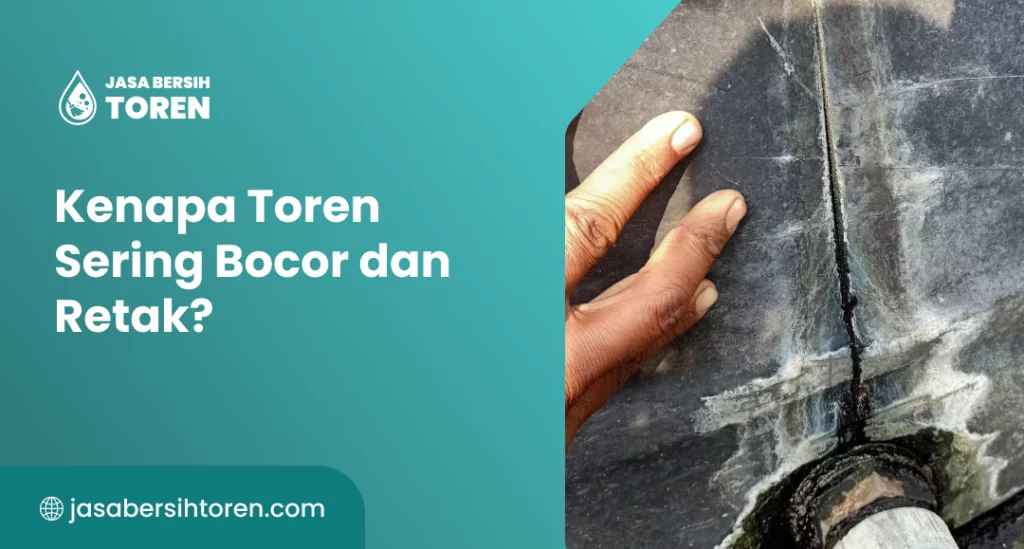 Kenapa Toren Sering Bocor dan Retak?