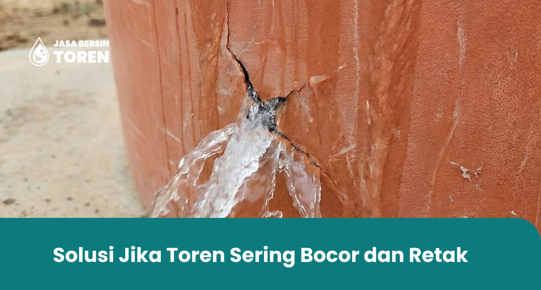 Solusi Jika Toren Sering Bocor dan Retak