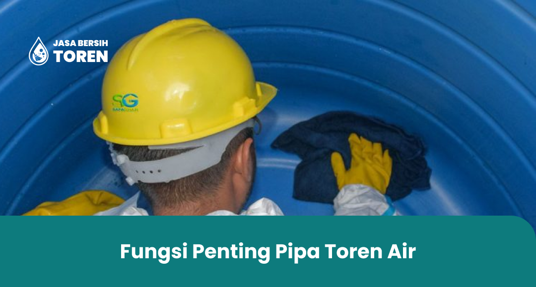 Fungsi Penting Pipa Toren Air
