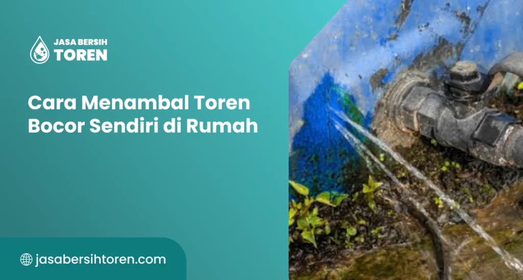 Cara Menambal Toren Bocor Sendiri di Rumah