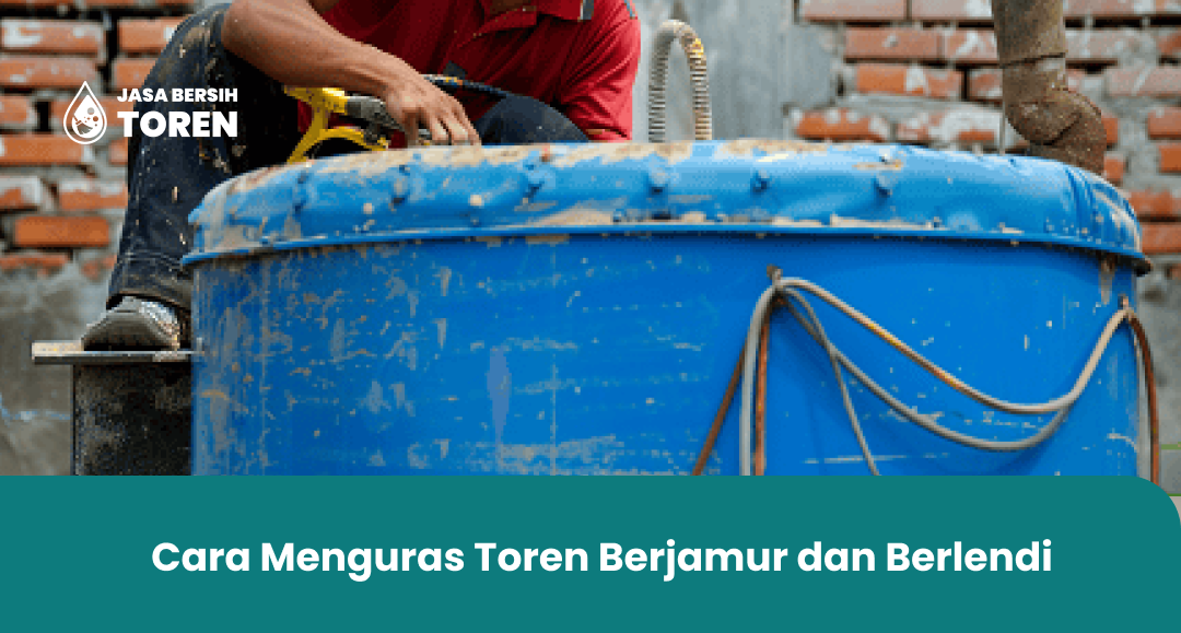 Cara Menguras Toren Berjamur dan Berlendir