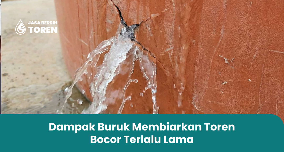 Dampak Buruk Membiarkan Toren Bocor Terlalu Lama