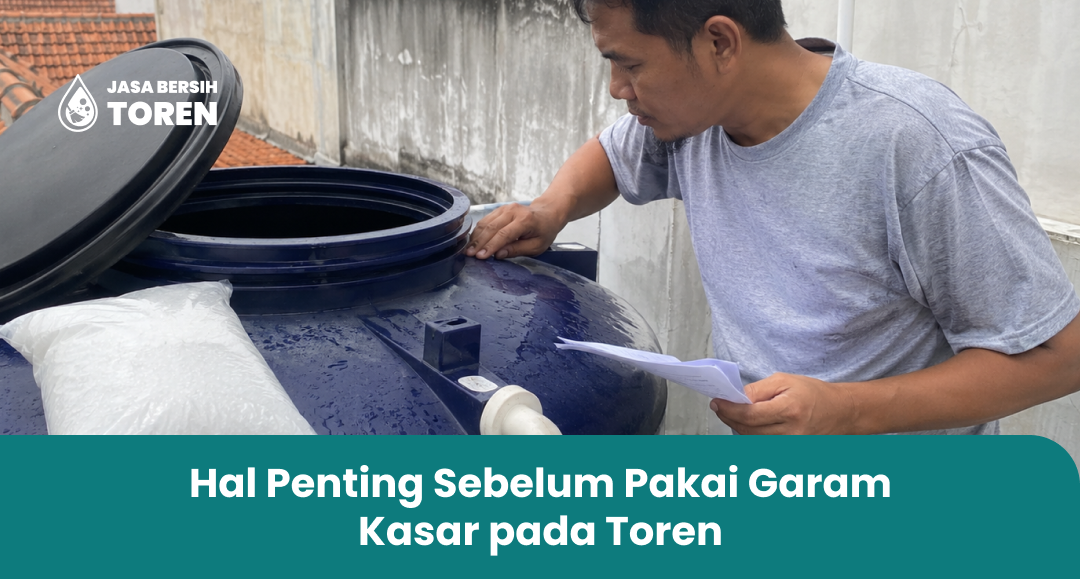 Hal Penting Sebelum Pakai Garam Kasar pada Toren