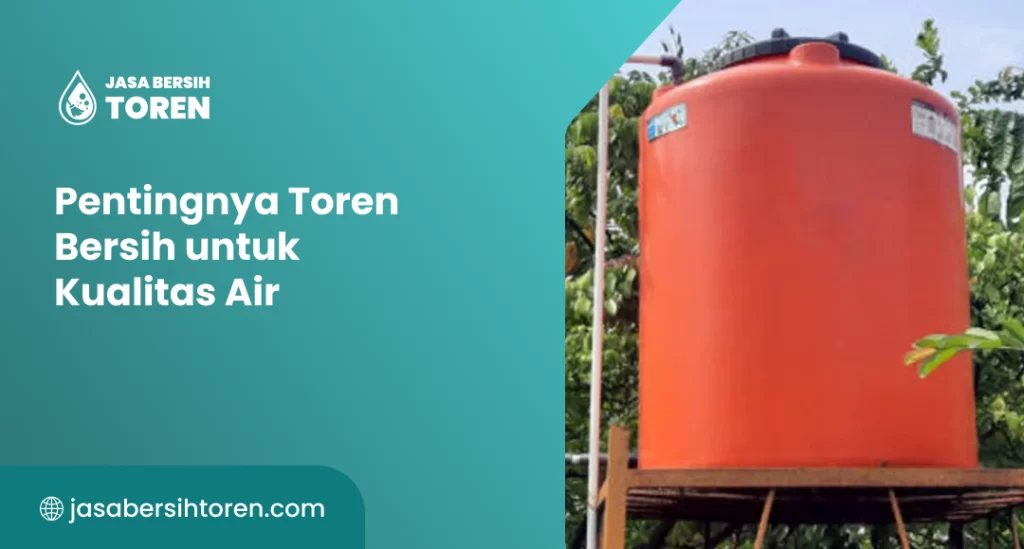 pentingnya_toren_bersih_untuk_kualitas_air