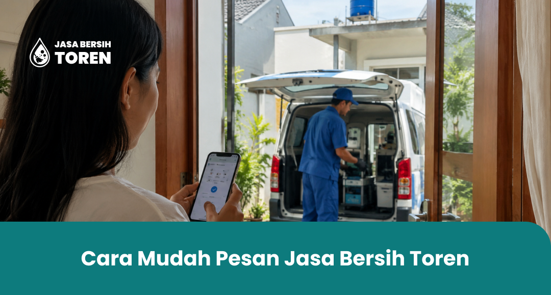Cara Mudah Pesan Jasa Bersih Toren