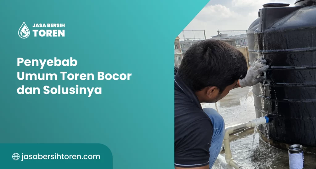 penyebab_umum_toren_bocor_dan_solusinya