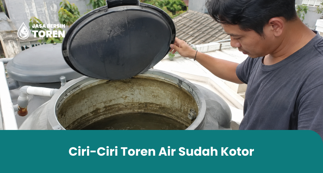 ciri_ciri_toren_air_sudah_kotor