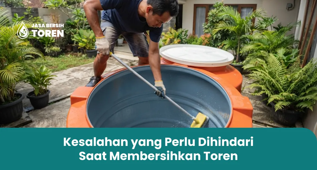 _kesalahan_yang_perlu_dihindari_saat_membersihkan_toren_1x